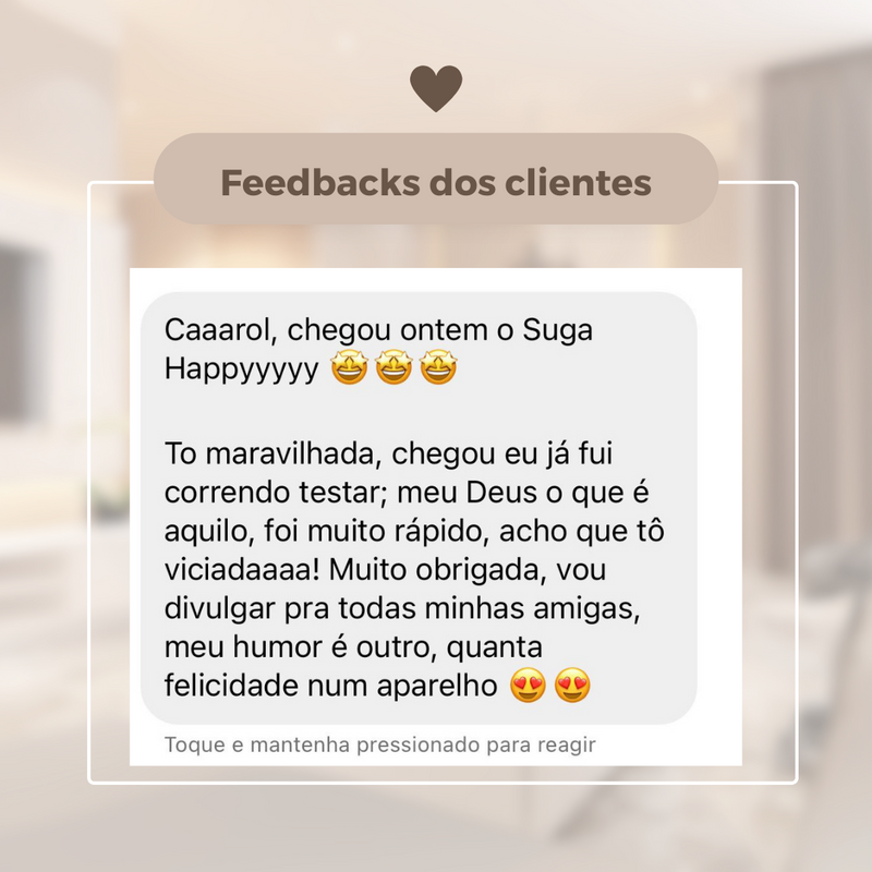 Suga Happy™ - O PERFEITINHO!