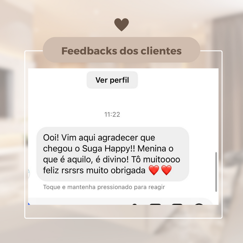 Suga Happy™ - O PERFEITINHO!